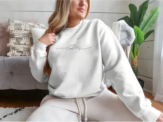 Live Healthy Design for Sweatshirt.