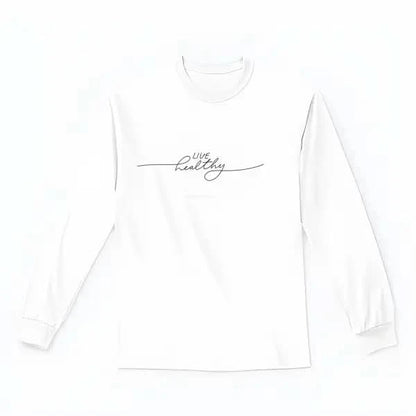 Live Healthy Design for Sweatshirt.