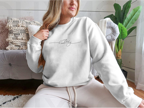 Live Healthy Design for Sweatshirt