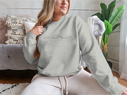 Live Healthy Design for Sweatshirt