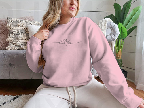 Live Healthy Design for Sweatshirt